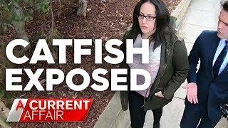 Exposing a catfish | A Current Affair