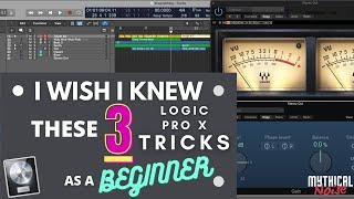 Logic Pro X Beginner Tutorial- 3 Things I Wish I Knew When I Started.