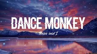 Tones and I - Dance Monkey (Lyrics)