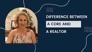 Difference between a CDRE and a Realtor | Divorce Realtor | Rover Realty