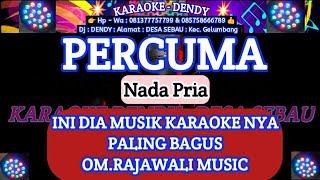 PERCUMA - KARAOKE - NADA PRIA - RITA SUGIARTO ( Om Rajawali Music ‎@karaoke-dendy  )