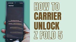 Z Fold 5 Carrier Unlock Switching from AT&T to Verizon