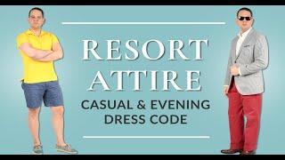 Resort Attire: Resort Casual & Resort Evening Dress Code Guide - Gentleman's Gazette