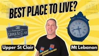 Best Places to Live in Pittsburgh: Is Mt Lebanon or Upper St Clair Right for You?