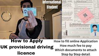 UK Provisional Licence How to Apply Online / international Student/form filling / Step by Step guide