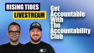 Rising Tides Live: The Accountability Club with Jason Berkowitz