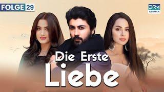 Die erste Liebe | Folge 29 | Beste Serie auf Deutsch | Deutsche Synchronisation | CI1O