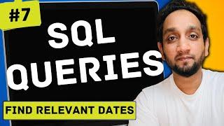 Find Relevant Dates - SQL Interview Query 7 | SQL Problem Level "MEDIUM"