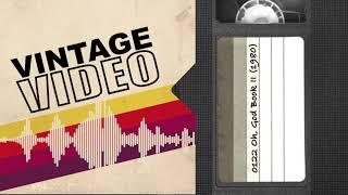 Vintage Video Podcast - 0122 - Oh, God! Book II (1980)