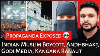 Indian Muslim Boycott | Andhbhakt | Godi Media | Kangana Ranaut | Mr Reaction Wala