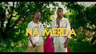 MTC & MAX - Na Merda (Vídeo Oficial)