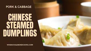 How to make Chinese Steamed Dumplings