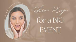 HOW TO PREP YOUR SKIN THE NIGHT BEFORE AN EVENT | NINA UBHI