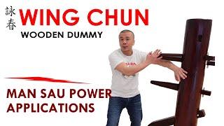 Wing Chun Dummy - Man Sau Applications And Power Generation - Kung Fu Report #285