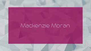 Mackenzie Moran - appearance