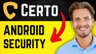 Certo Software for Android Review (Anti-Spyware for Android) - 2024