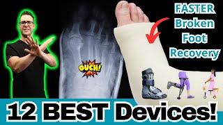 12 Best Broken Foot Recovery Devices [iWalk, Scooter, Boot, Cast?]