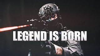 Legend Is Born - Military Motivation