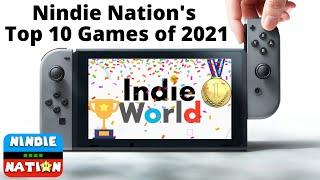 Our Top 10 Nintendo Switch Games Of 2021 | Nindie Nation