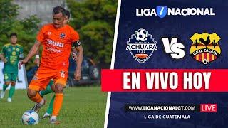 RESUMEN: Achuapa 2-2  Zacapa  - Jornada 6 | Apertura 2024