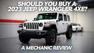 Should You Buy a 2023 Jeep Wrangler 4Xe? Thorough Review By a Mechanic