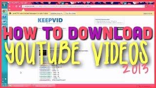 How to Download YouTube Videos (2013)