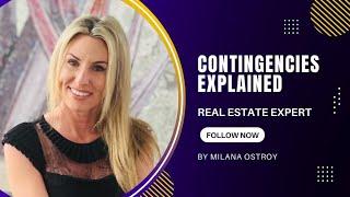 Real Estate Contingencies Explained! | Milana Real Estate Group