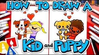 How To Draw A Kid Hugging A Puppy