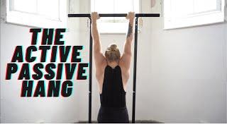 Protect Your Shoulders With The Active Passive Hang