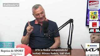 Repriza de SPORT - UTA la final de campionat - 2023 06 05