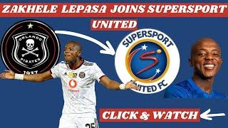 Supersport United Transfer : Zakhele Lepasa on Loan from Orlando Pirates !