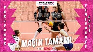 VakıfBank 3 - 1 Fenerbahçe Opet (Maçın Tamamı) | Mislicom Sultanlar Ligi Final Etabı 2. Maç