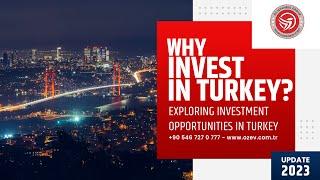 Why Invest in Turkey? Exploring Investment Opportunities in Turkey