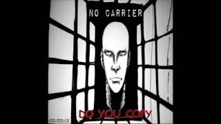 NO CARRIER  - Cracker Process