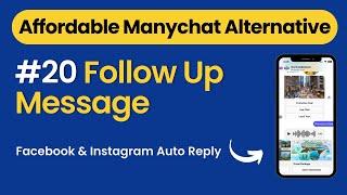 Affordable Alternatives to ManyChat : Closing Pilot Chatbot Tutorial – Follow Up Message #20