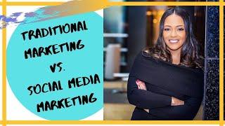 Social Media Marketing vs. Traditional Marketing 2019