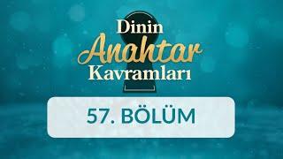 Fıtrat - Dinin Anahtar Kavramları 57.Bölüm