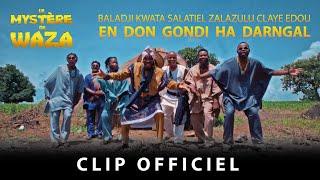 Baladji Kwata, Salatiel, Zalazulu & Claye Edou - En don gondi ha darngal (BOF "Le mystère de Waza")