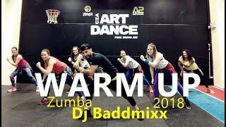 WARM UP 2018 -  Zumba® - Dj Baddmixx - Coreografia l Cia Art Dance