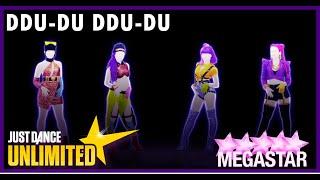 Just Dance Unlimited - DDU DU DDU DU By BLACKPINK