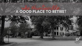 Discover the Secrets of Retiring in Huntsville, AL