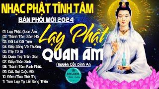 LẠY PHẬT QUAN ÂM, THÀNH TÂM SÁM HỐI...999 Ca Khúc Nhạc Vàng Bất Hủ, Thấm Thía Rung Động Lòng Người