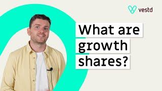 Growth shares explained