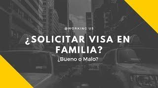 MITO: Solicitar VISA EN FAMILIA - ¿Bueno o Malo?