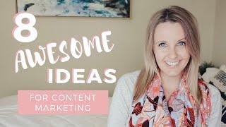 8 Tips For Creating AWESOME Content 