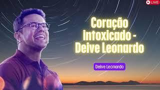 Coração intoxicado   Deive Leonardo