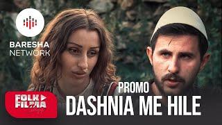 Martesa pa Dashni - Film Shqip | Promo Ep 1