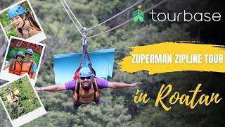 Roatan Tourbase - Zuperman Zipline Tour