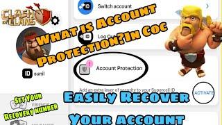 Protect Your Account|Set Up Your Recovery Number|How to enable Account protection|-Clash of Clans