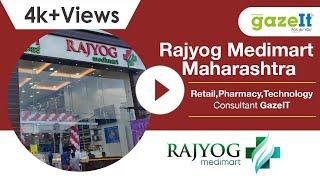 Rajyog MediMart One of Biggiest - Retail Pharmacy Technology Consultant GazeIT